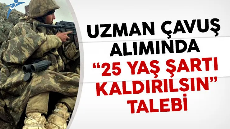 İlkokul mezunu uzman çavuş alımı için yaş şartı esnetilecek mi? Merakla bekleniyor