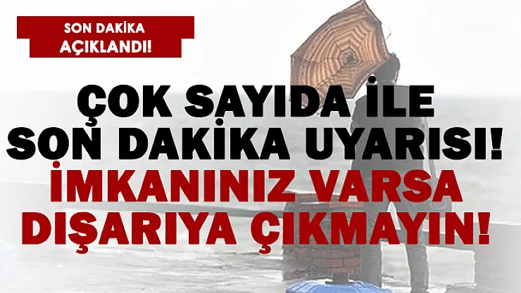 İller tek tek sıralanarak büyük alarm verildi! Marmara, Ege, Akdeniz, İç Anadolu ve..