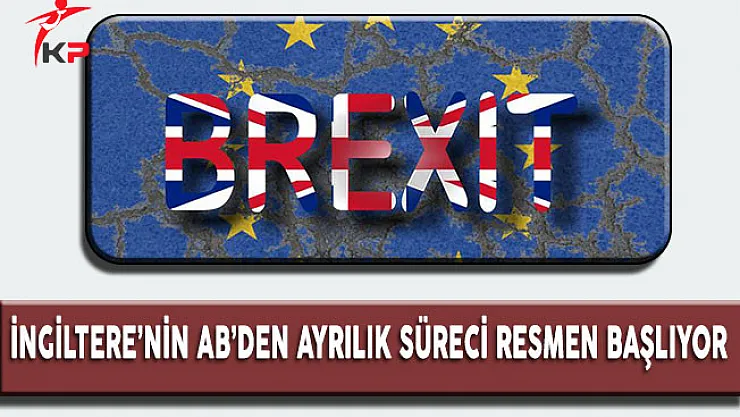 İngiltere'nin AB'den Ayrılık Süreci Resmen Başlıyor