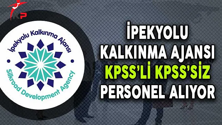 İpekyolu Kalkınma Ajansı Personel Alımları Devam Ediyor