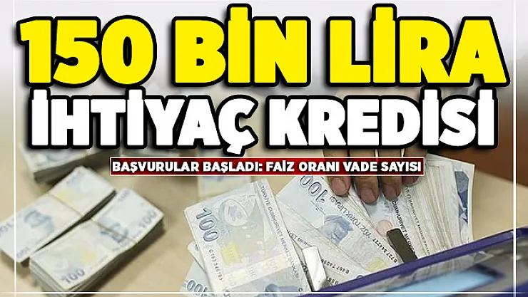 İş Bankası 150 bin lira ihtiyaç kredisi duyuruldu! İşte faiz oranı ve vade sayısı