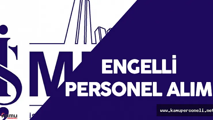 İş Merkezleri Yönetim ve İşletim A.Ş (İŞMER) Engelli Personel Alımı Yapacak