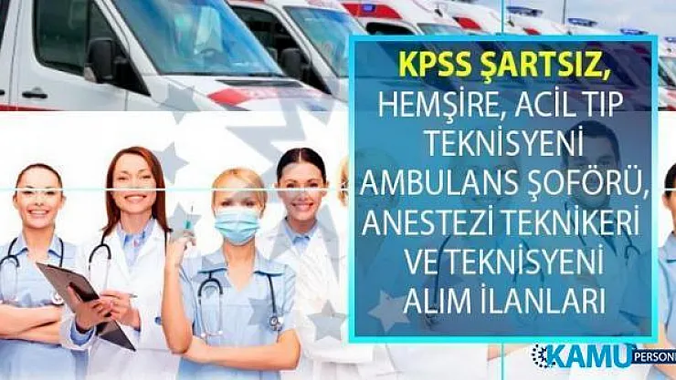 İŞKUR 08-19 Ağustos KPSS şartsız en az lise ve önlisans mezunu sağlık personeli alımı online iş başvurusu