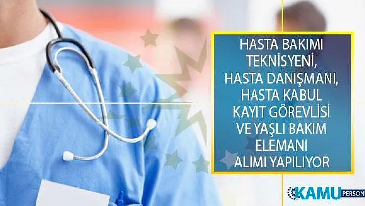 İŞKUR çeşitli hastanelere en az ilkokul, lise ve önlisans mezunu 181 sağlık personeli alımı yapacak!