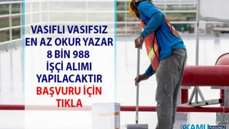 İŞKUR iş ilanları! Vasıflı Vasıfsız işçi ve personel alımı iş başvurusu...