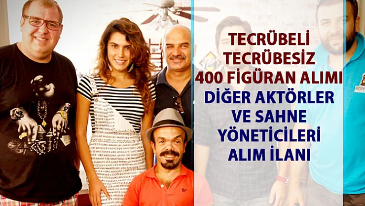 İŞKUR İstanbul İş İlanları! Dizi ve Filmlere oyuncu ve figüran alım ilanları!