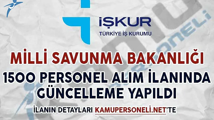 İşkur MSB 1500 Personel Alım İlanında Güncelleme Yapıldığını Duyurdu