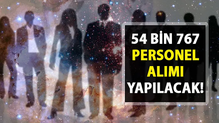 İŞKUR tarafından 54 bin 767 personel alımı yapılacak!..