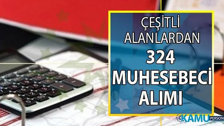 İŞKUR tarafından çeşitli alanlardan 324 Muhasebeci alımı yapılacak!