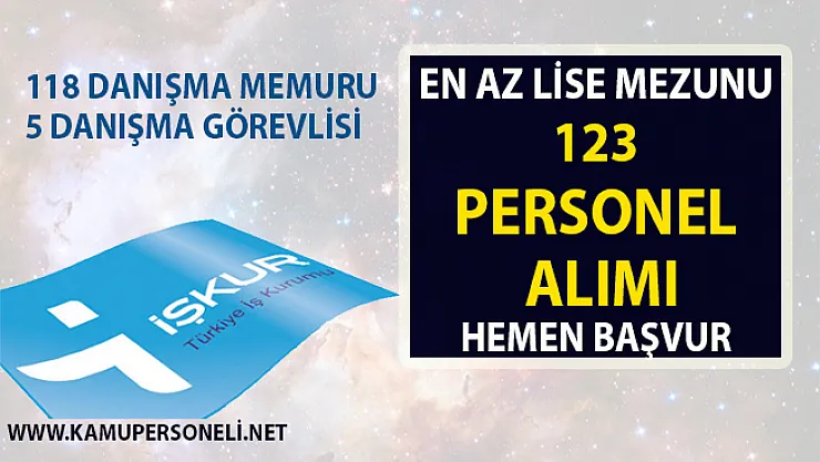 İŞKUR tarafından danışma memuru 123 personel alımı yapılacaktır! 2019 nisan ayı iş ilanları!..