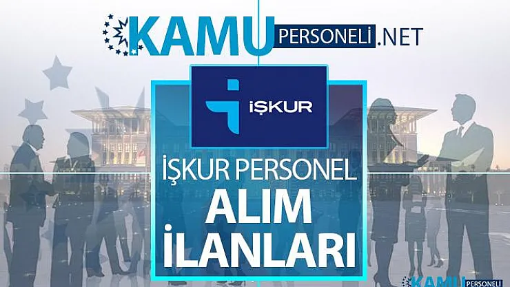 İŞKUR tarafından en az ilköğretim mezunu KPSS' siz 670 Büro personeli alımı için yeni iş ilanları yayınlandı!