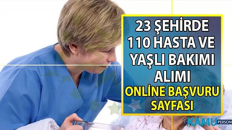 İŞKUR tarafından en az ilkokul mezunu 110 Hasta ve Yaşlı Bakımı personel alımı yapılacak!