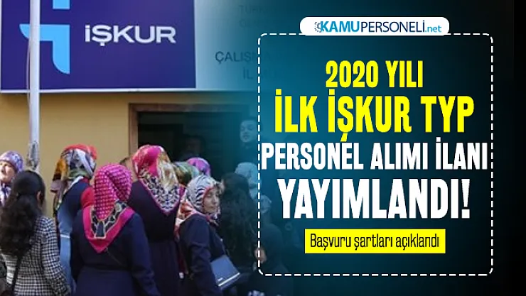 İŞKUR TYP Personel alımı ilanı yayımlandı! 2020 İŞKUR TYP personel alımı başvuru şartları açıklandı