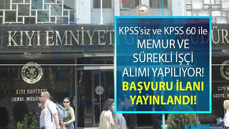 İŞKUR üzerinden KPSS Şartsız ve KPSS 60 Puan şartlı olarak kamu kurumuna 47 personel alımı için başvuru ilanı yayınlandı!