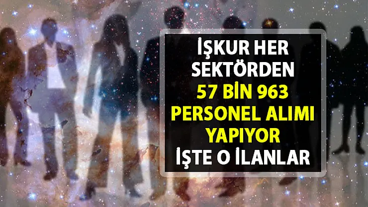 İŞKUR'da binlerce açık iş ilanları yayımlandı! İŞKUR personel alımı başvuru şartları nelerdir? İŞKUR kayıt nasıl yapılır?