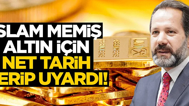 İslam Memiş bombayı patlattı: Son dakika açıklaması! Altın 3 ay sonra bu rakamda olacak