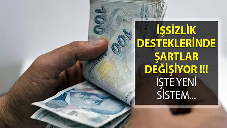 İşsizlik Desteklerinde Şartlar Değişiyor! İşsizlik Sigortası Şartları Neler?