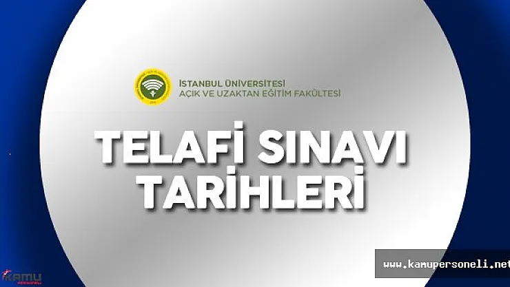 İstanbul Auzef Telafi Sınavı Tarihleri ( Auzef Ertelenen Sınav Ne Zaman Yapılacak?)