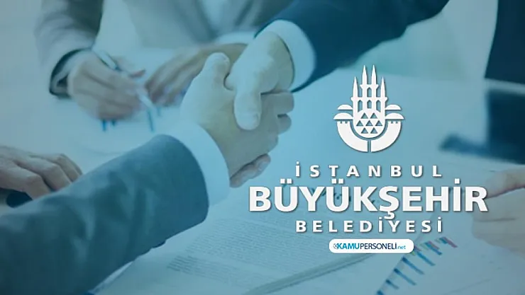 İstanbul Büyükşehir Belediyesi 5 farklı meslekte personel alacak!