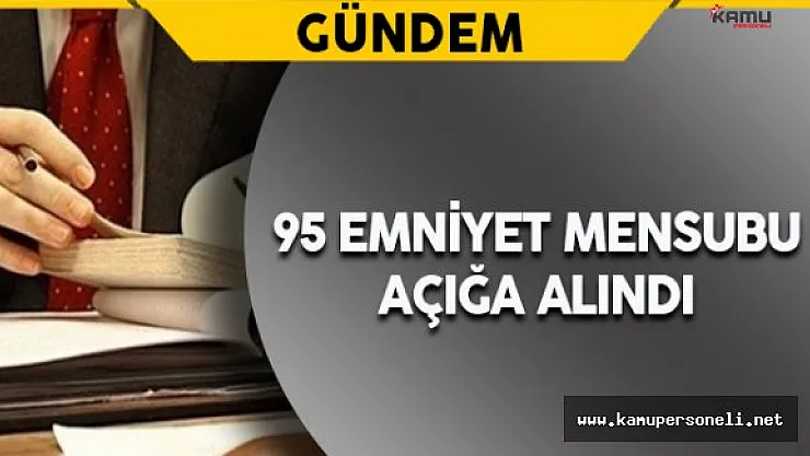 İstanbul Emniyet Müdürlüğünde 95 Personel Açığa Alındı