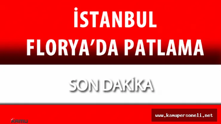İstanbul Florya'da Bomba Patladı ( Ölü ve Yaralılar Var )
