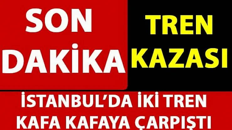 İstanbul Florya'da tren kazası! Son dakika