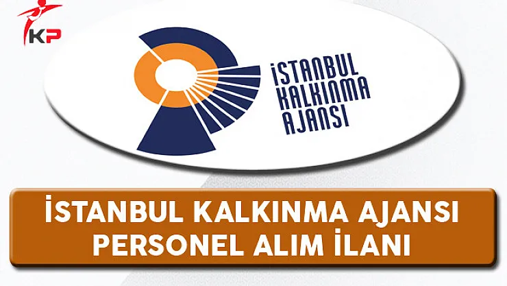 İstanbul Kalkınma Ajansı Personel Alım İlanı
