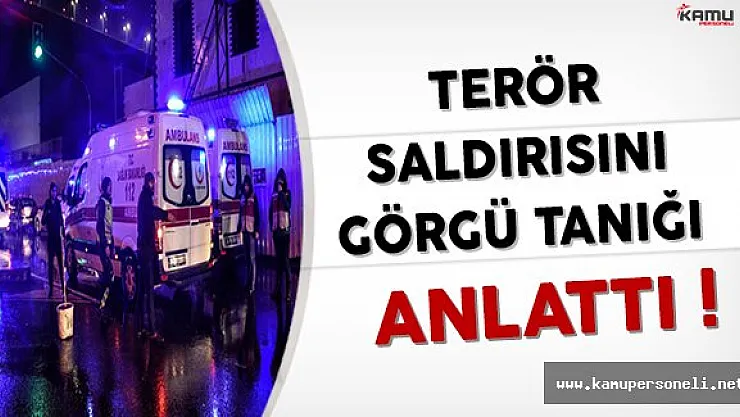 İstanbul Ortaköy'deki Terör Saldırısını Görgü Tanığı Anlattı
