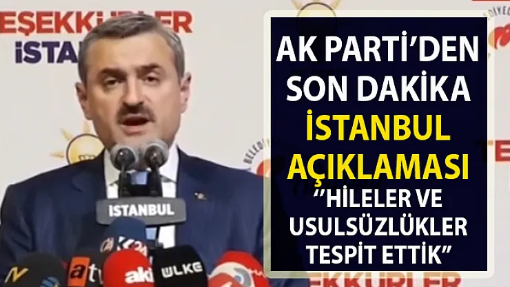 İstanbul seçim sonuçlarına son dakika AKP'den itiraz!.. AK Parti itiraz gerekçesini açıkladı!..