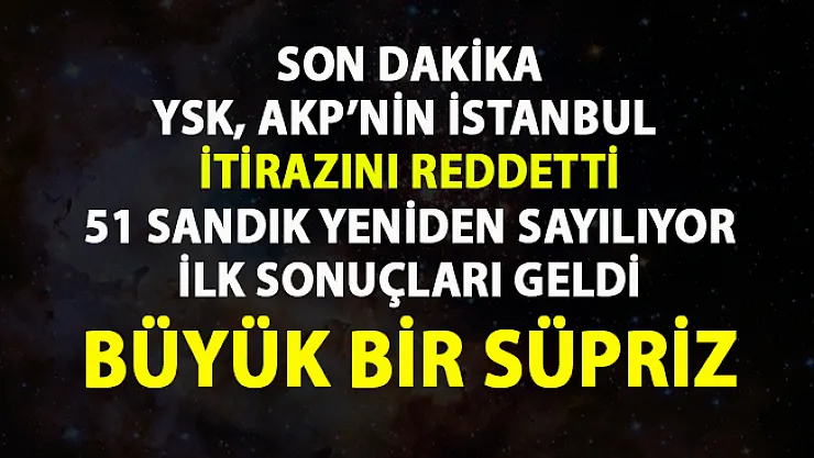 İstanbul son sayım seçim sonuçları!..