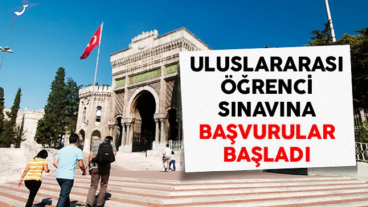 İstanbul Üniversitesi Uluslararası Öğrenci Sınavına Başvurular Başladı