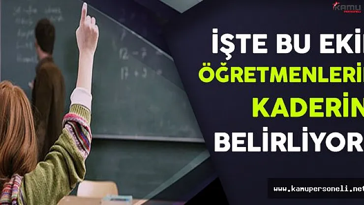 İşte Bu Ekip Öğretmenlerin Kaderini Belirliyor