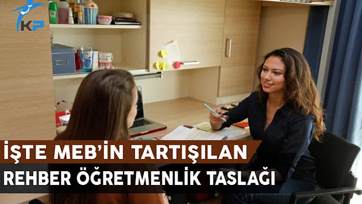 İşte MEB'in Tartışılan Rehber Öğretmenlik Taslağı
