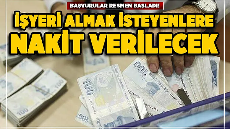 İşyeri almak isteyenlere 120 ay vade ile nakit verilecek