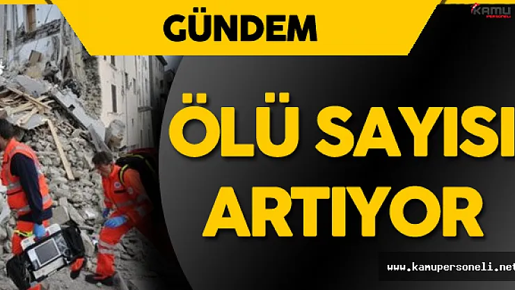 İtalya'daki Depremde Hayatını Kaybedenlerin Sayısı Artıyor