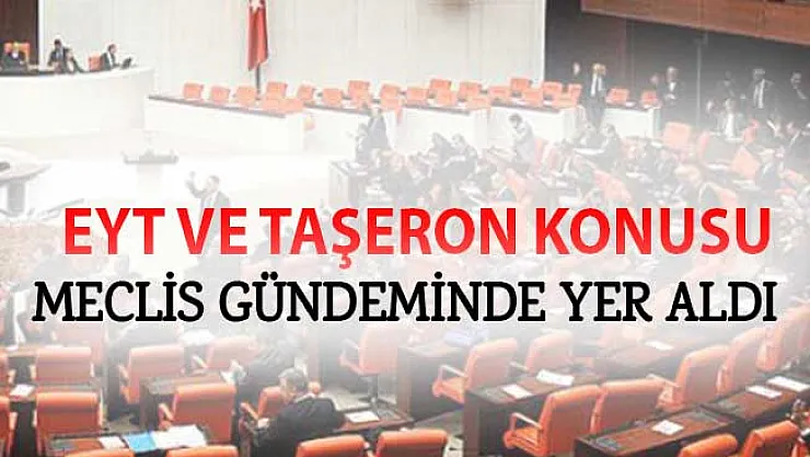 İYİ Parti Milletvekili Ağıralioğlu'ndan Meclis'te EYT ve Taşeron Açıklaması