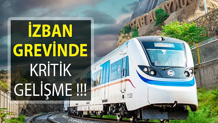 İZBAN Grevi Sona Erdi! Sözleşme İmzalandı