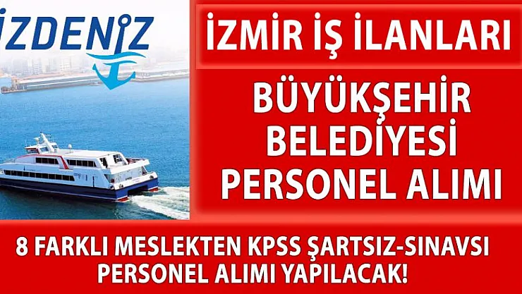 İzdeniz 20-22 Nisan 2021 tarihleri arasında personel alımı yapacak!