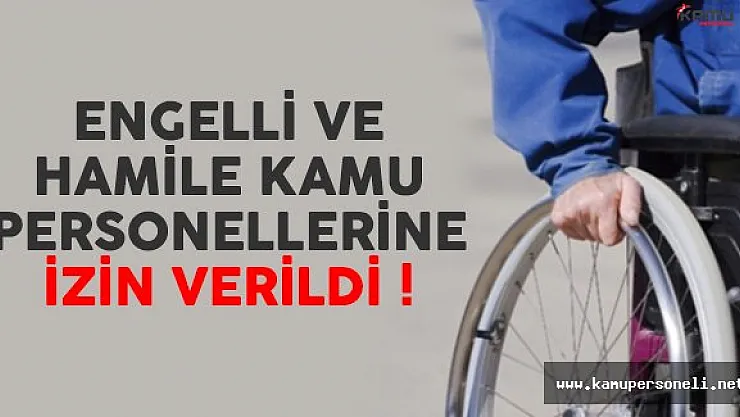 İzmir'de hamile ve engelli kamu personellerine idari izin