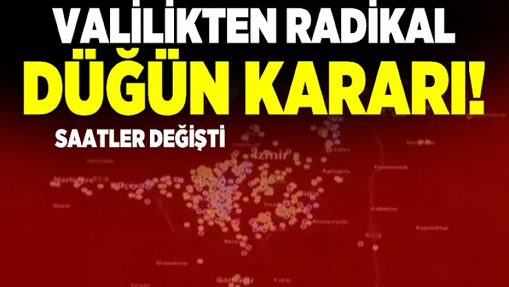 İzmir'de Valilikten radikal corona virüs kararları! Hes kodu olmayanlar kamu binalarına alınmayacak! Düğünlerin saatleri değişti