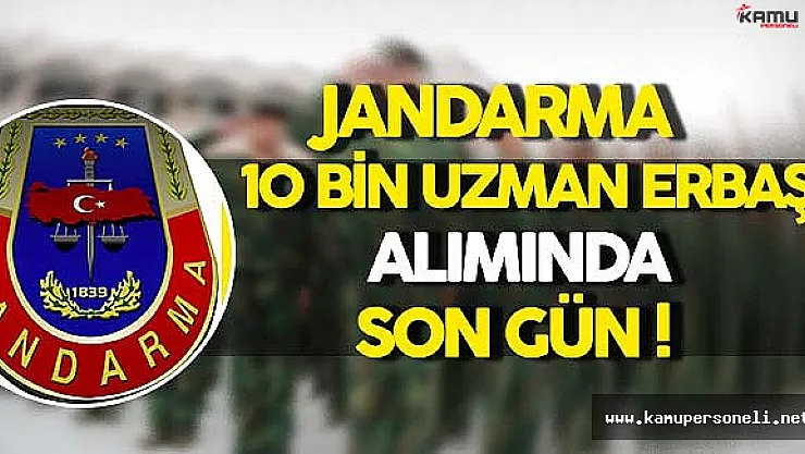 Jandarma En Az Lise Mezunu 10 Bin Personel Alımı İçin Son Gün !