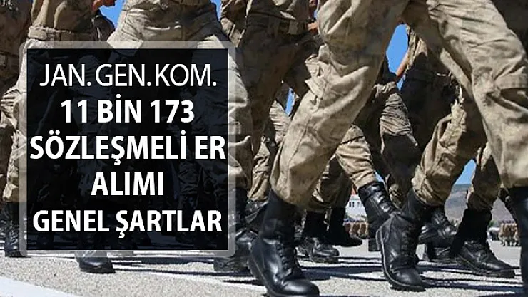 Jandarma Genel Komutanlığı 11 Bin 173 Sözleşmeli Er Alınacak ! İşte Genel Başvuru Şartları