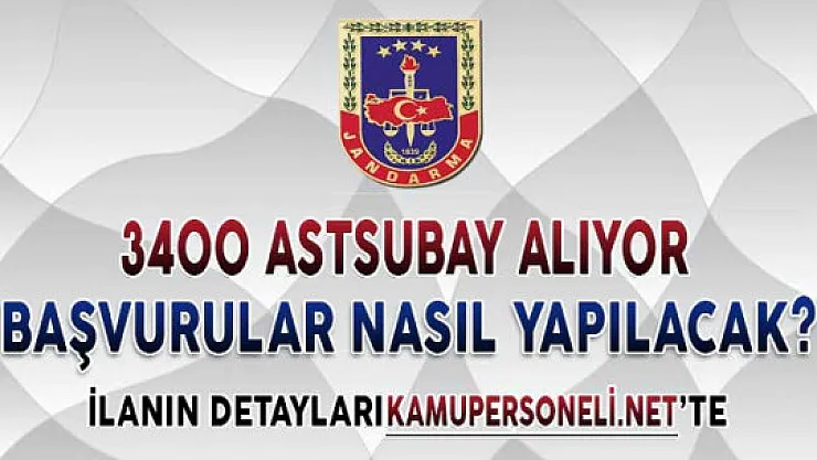 Jandarma Genel Komutanlığı 3400 Astsubay Alımı Yapıyor ! Başvurular Nasıl Yapılacak?