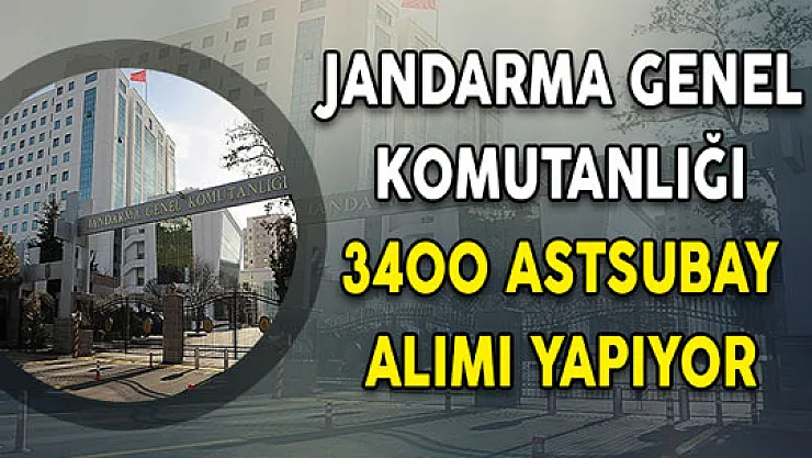 Jandarma Genel Komutanlığı 3400 Muvazzaf/Sözleşmeli Astsubay Alımı Yapıyor