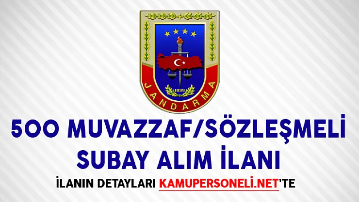Jandarma Genel Komutanlığı 500 Muvazzaf/Sözleşmeli Subay Alım İlanı