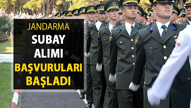 Jandarma Genel Komutanlığı Sözleşmeli Subay Alımı Başvuruları Başladı