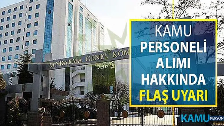 Jandarma Kamu Personeli Alımı Hakkında Adaylara Önemli Uyarı