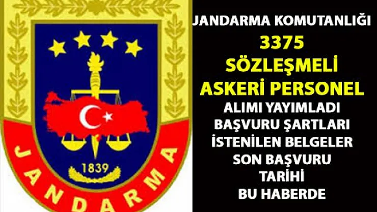 Jandarma komutalığı 3375 askeri personel alımı yapacak! Askeri personel başvuru şartları