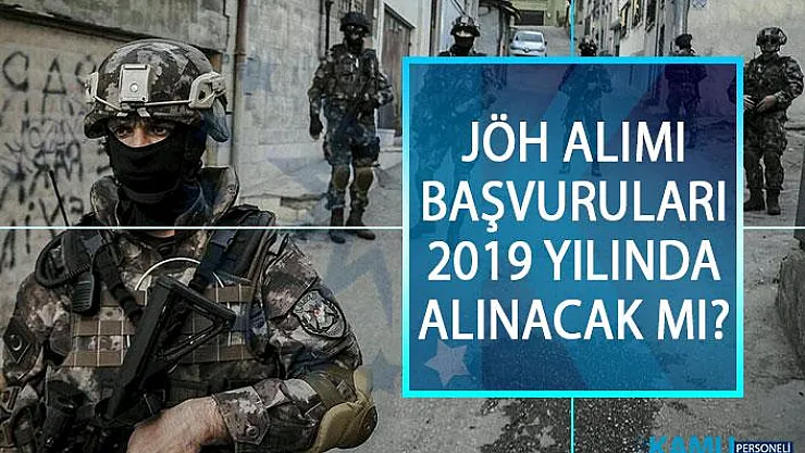 Jandarma Özel Harekat (JÖH) Alımı Başvuruları 2019 Yılında Yapılacak Mı? JÖH Nedir, Nasıl Olunur?
