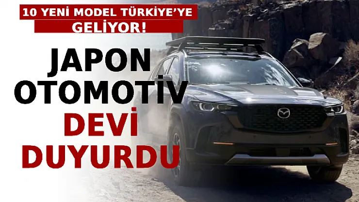 Japon Otomotiv Devinin 10 Yeni Modeli Türkiye'ye Geliyor! İşte Türkiye'ye Gelmesi Beklenen Modeller